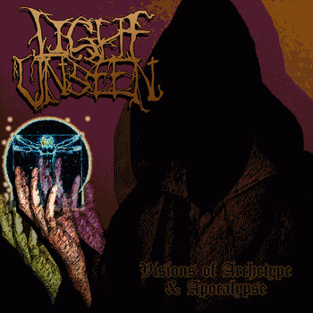 Light Unseen : Visions of Archetype and Apocalypse